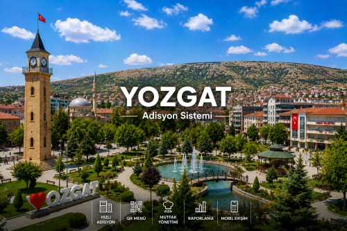 Yozgat Adisyon Sistemi | Restoran Yazılımı, Cafe Programı ve QR Menü Sistemi