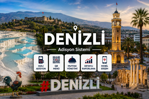 Denizli Adisyon Sistemi | Restoran Yazılımı, Cafe Programı ve QR Menü Sistemi