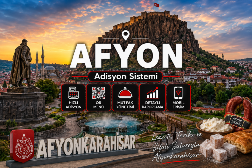 Afyon Adisyon Sistemi | Restoran Yazılımı, Cafe Programı ve QR Menü Sistemi