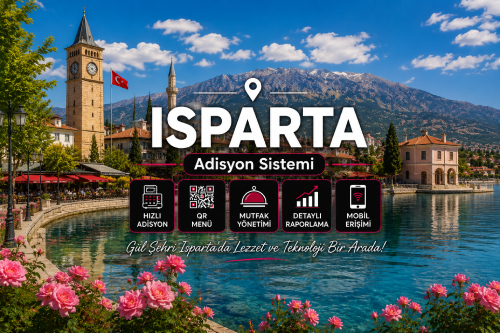 Isparta Adisyon Sistemi | Cafe Programı, Restoran Yazılımı ve QR Menü Çözümleri