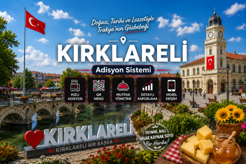 Kırklareli Adisyon Sistemi | Restoran Yazılımı, Cafe Programı ve QR Menü Çözümleri